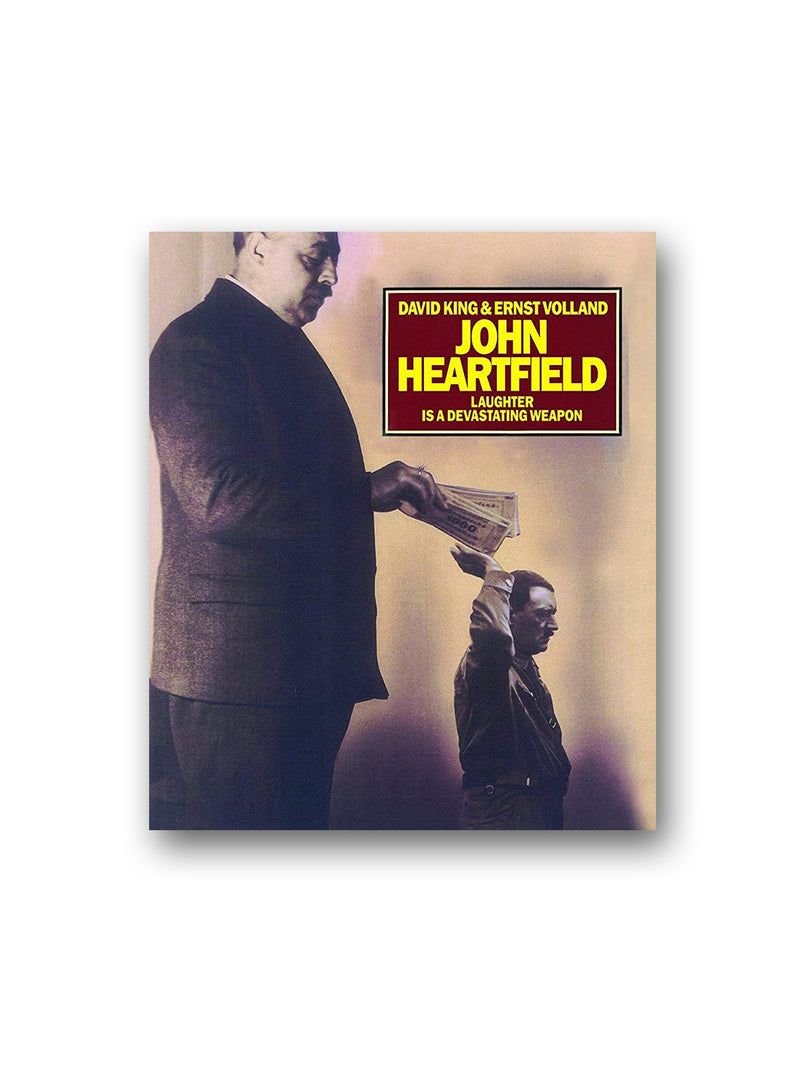 John Heartfield: Laughter is a Devastating Weapon