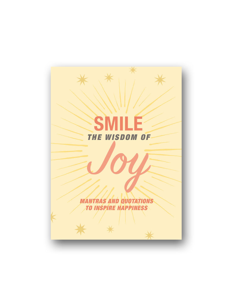 Smile: The Wisdom of Joy