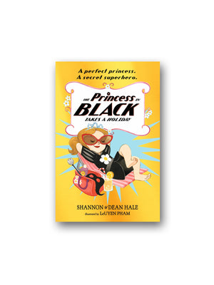 The Princess in Black Takes a Holiday