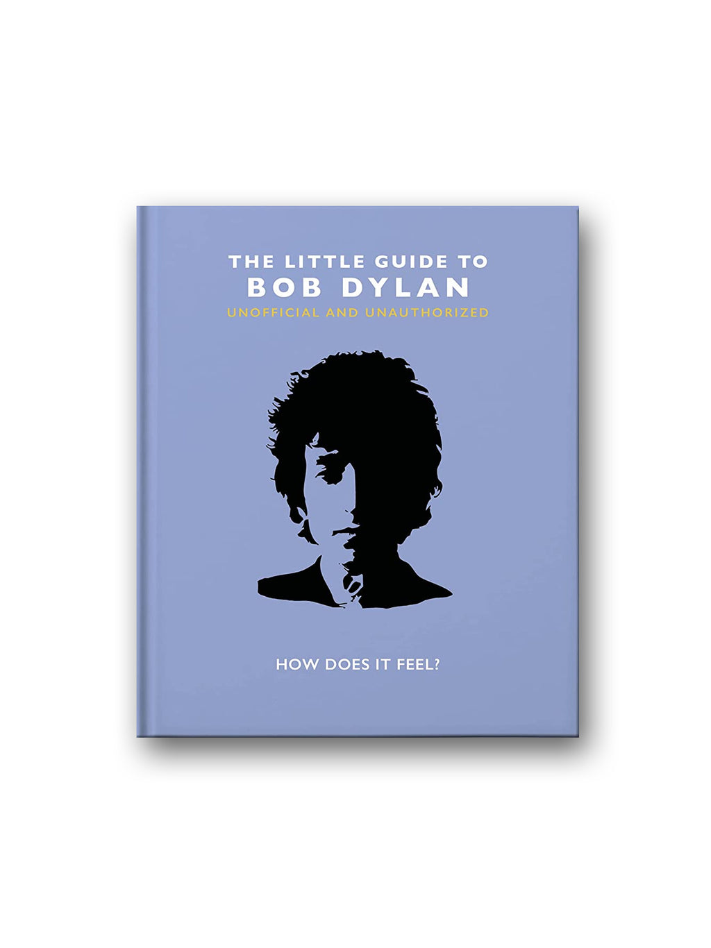 The Little Guide to Bob Dylan
