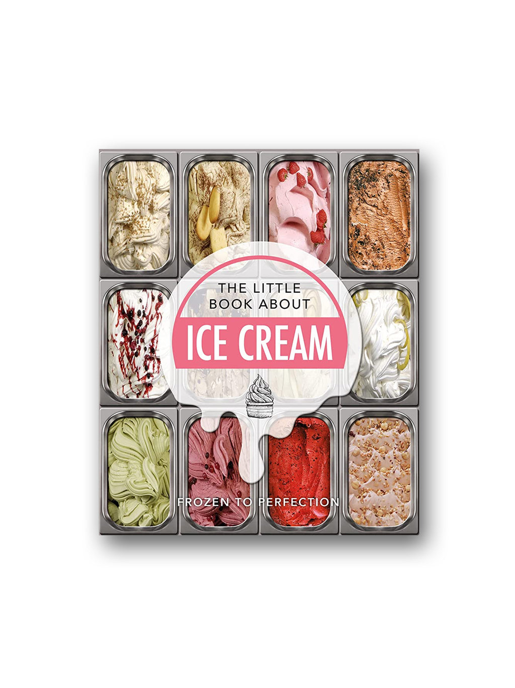 The Little Book About Ice Cream