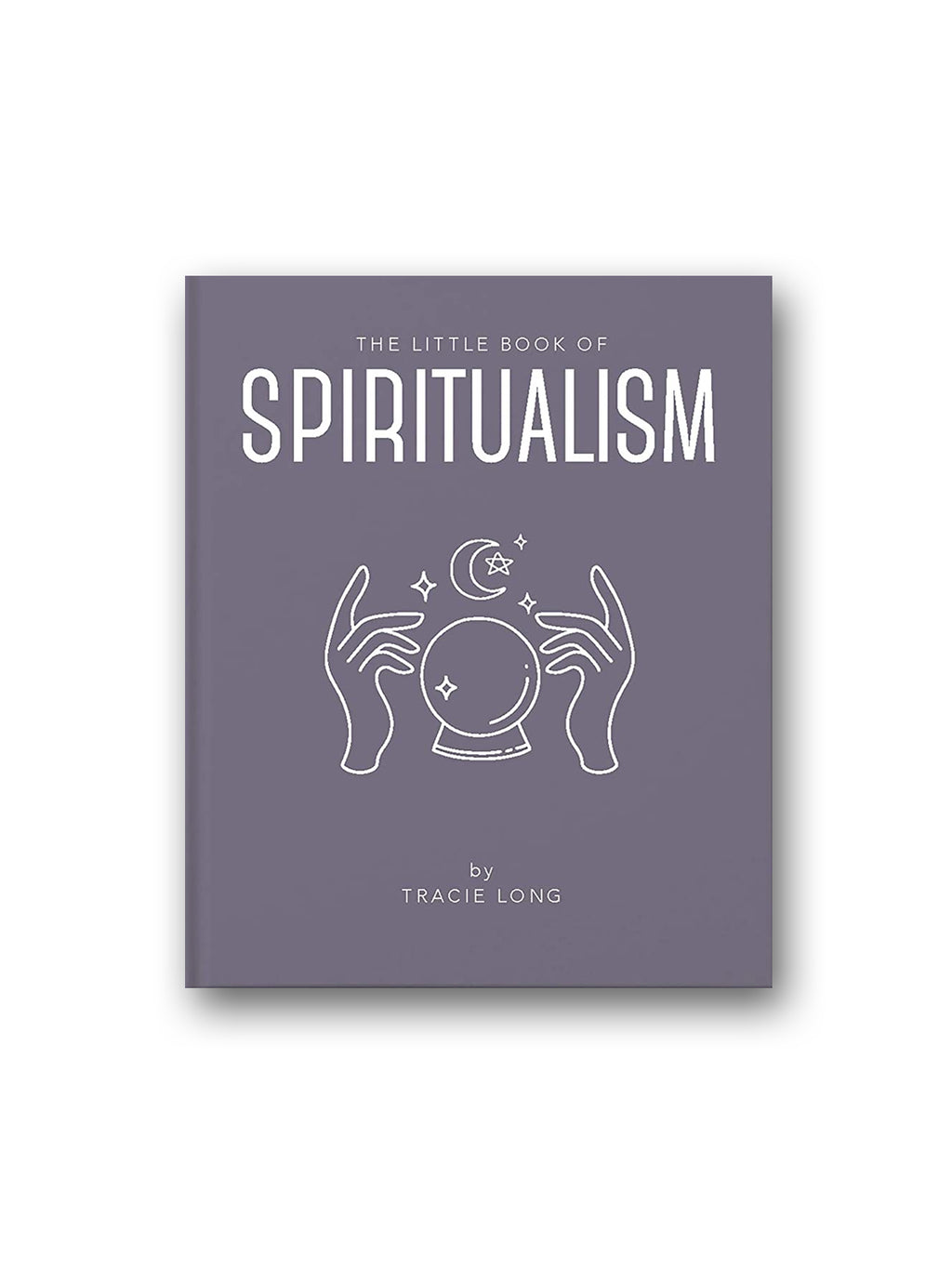 The Little Book of Spiritualism