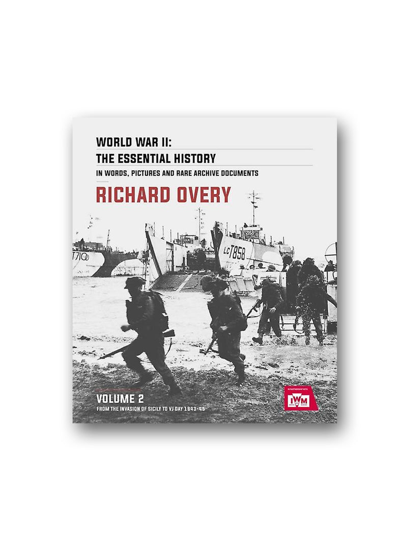 World War II: The Essential History