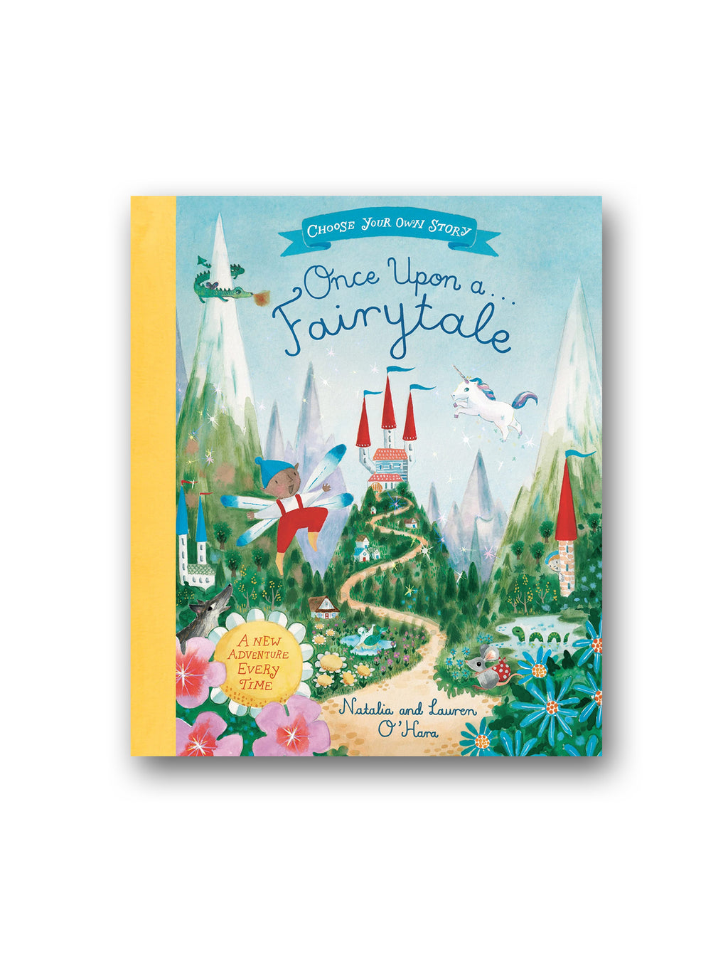 Once Upon A Fairytale : A Choose-Your-Own Fairytale Adventure