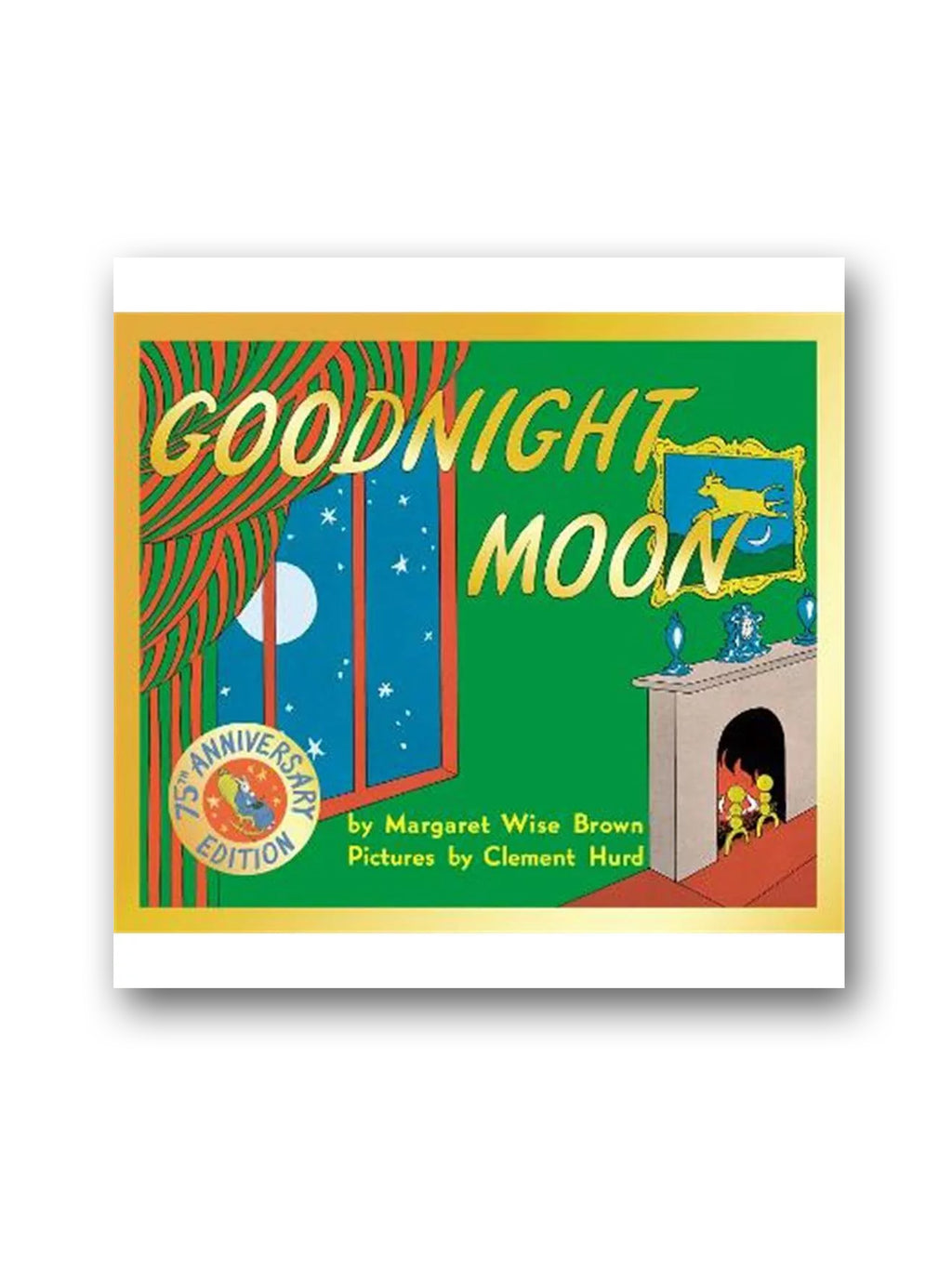 Goodnight Moon : 75th Anniversary Edition