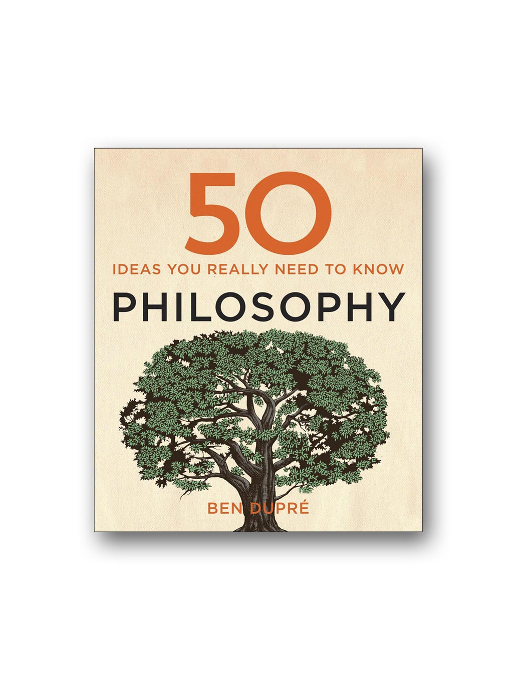 50 Philosophy Ideas You Really Need to Know