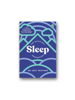 The Seven-Day Sleep Prescription