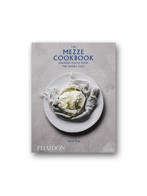 The Mezze Cookbook : Sharing Plates from the Middle East