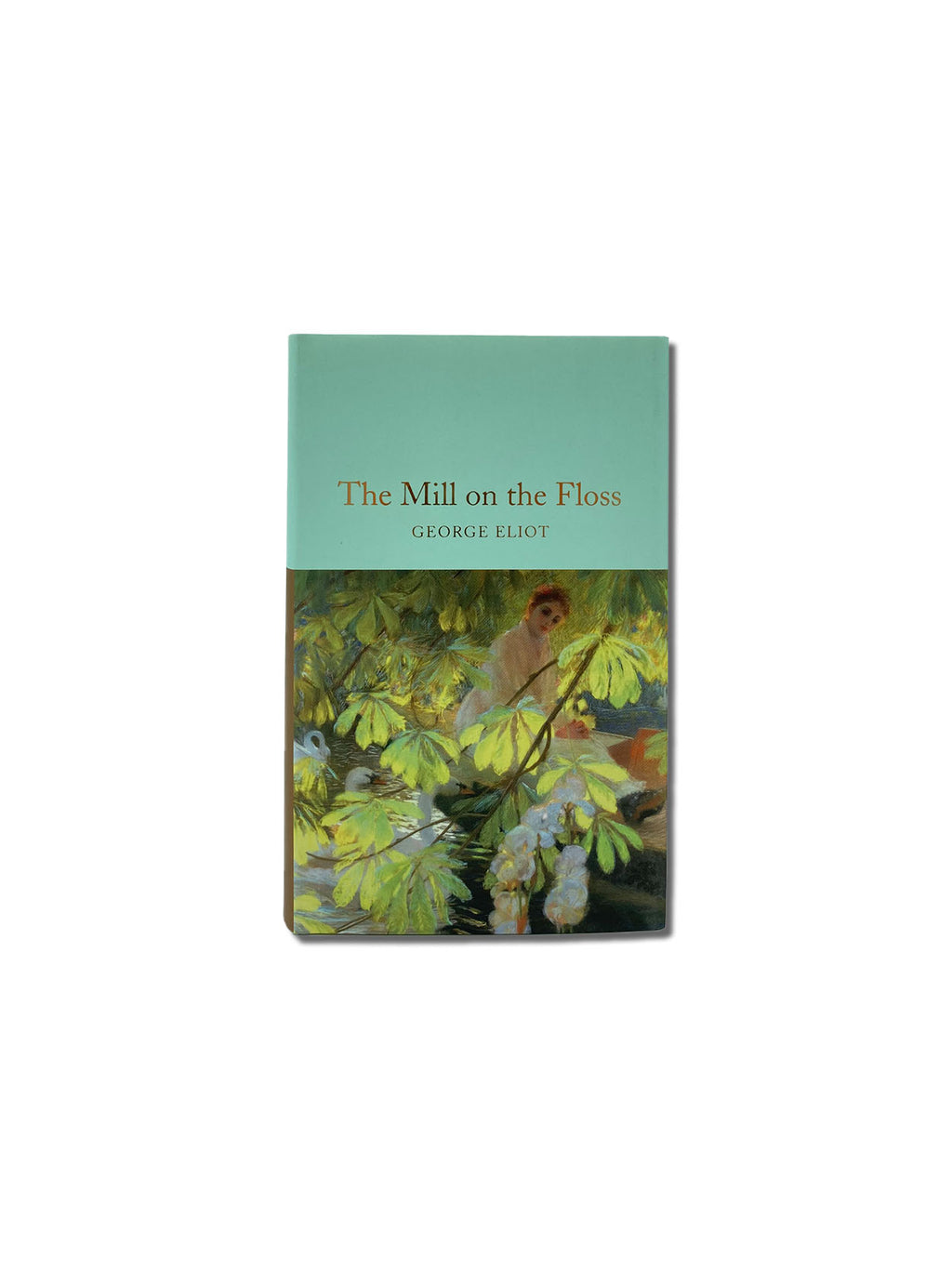 The Mill on the Floss - Macmillan Collector's Library