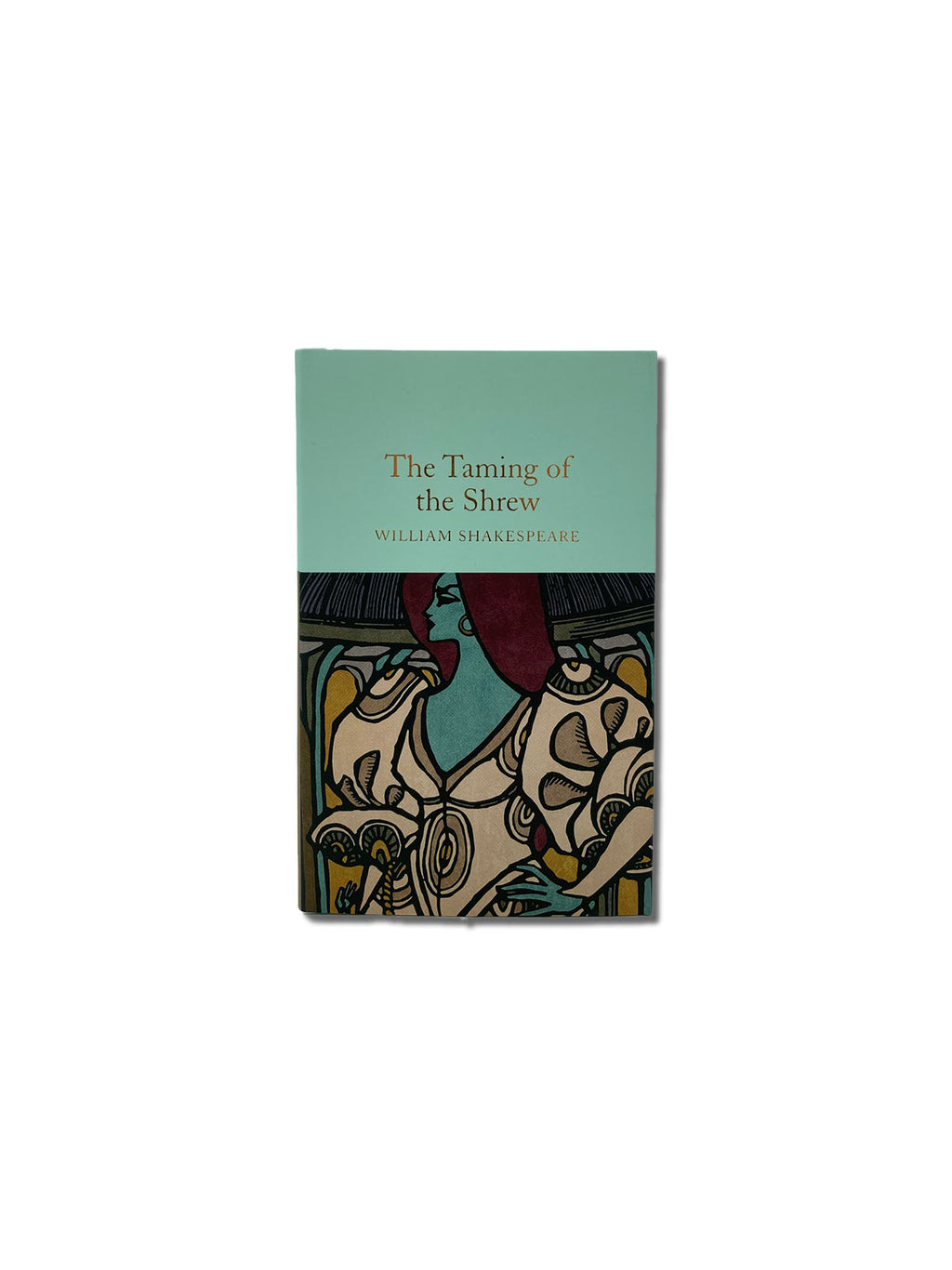 The Taming of the Shrew - Macmillan Collector's Library