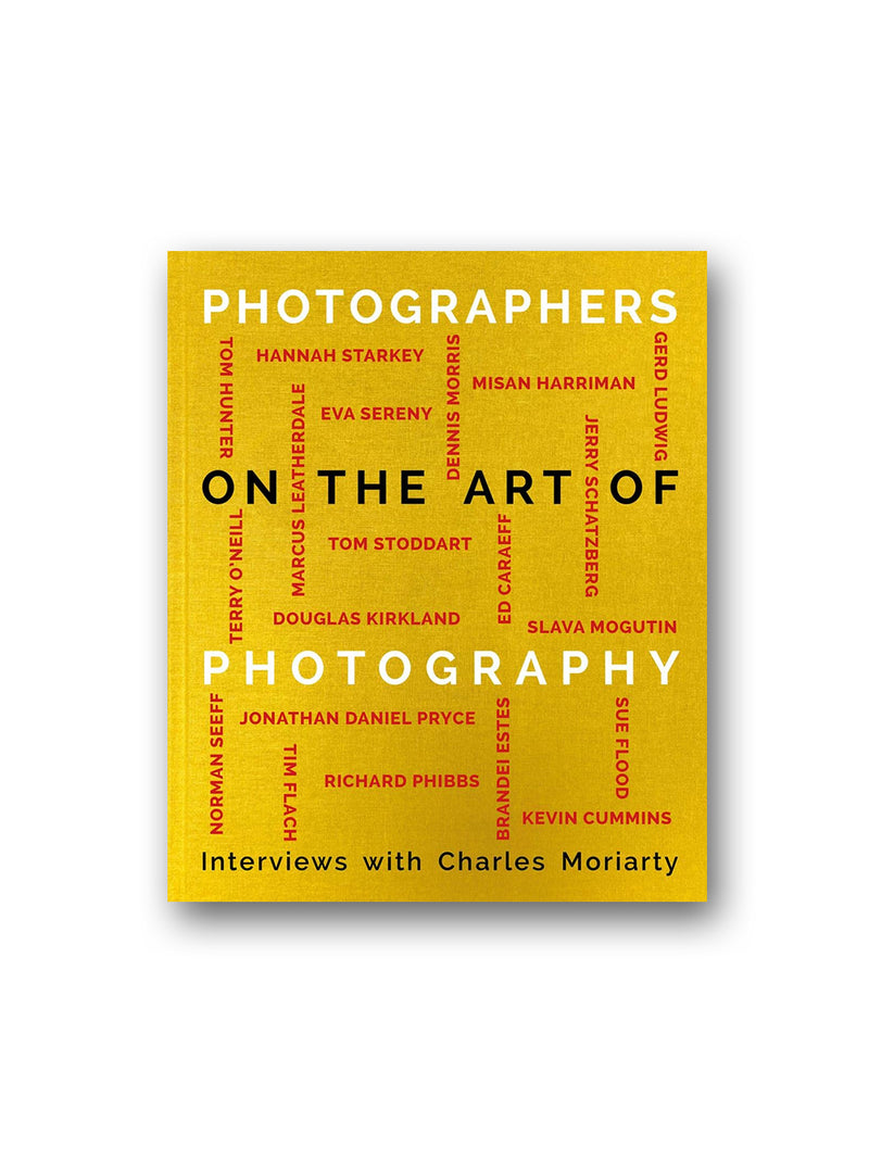 Photographers on the Art of Photography