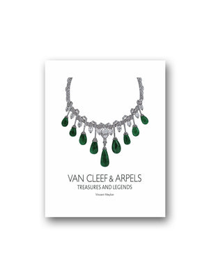 Van Cleef and Arpels : Treasures and Legends