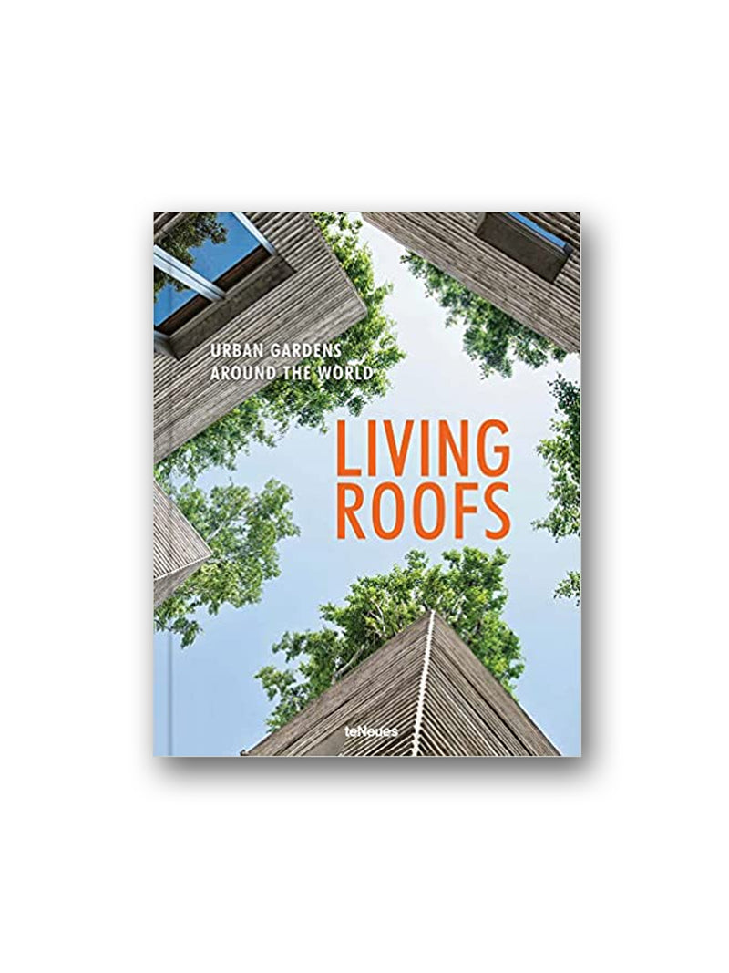 Living Roofs : Urban Gardens Around the World