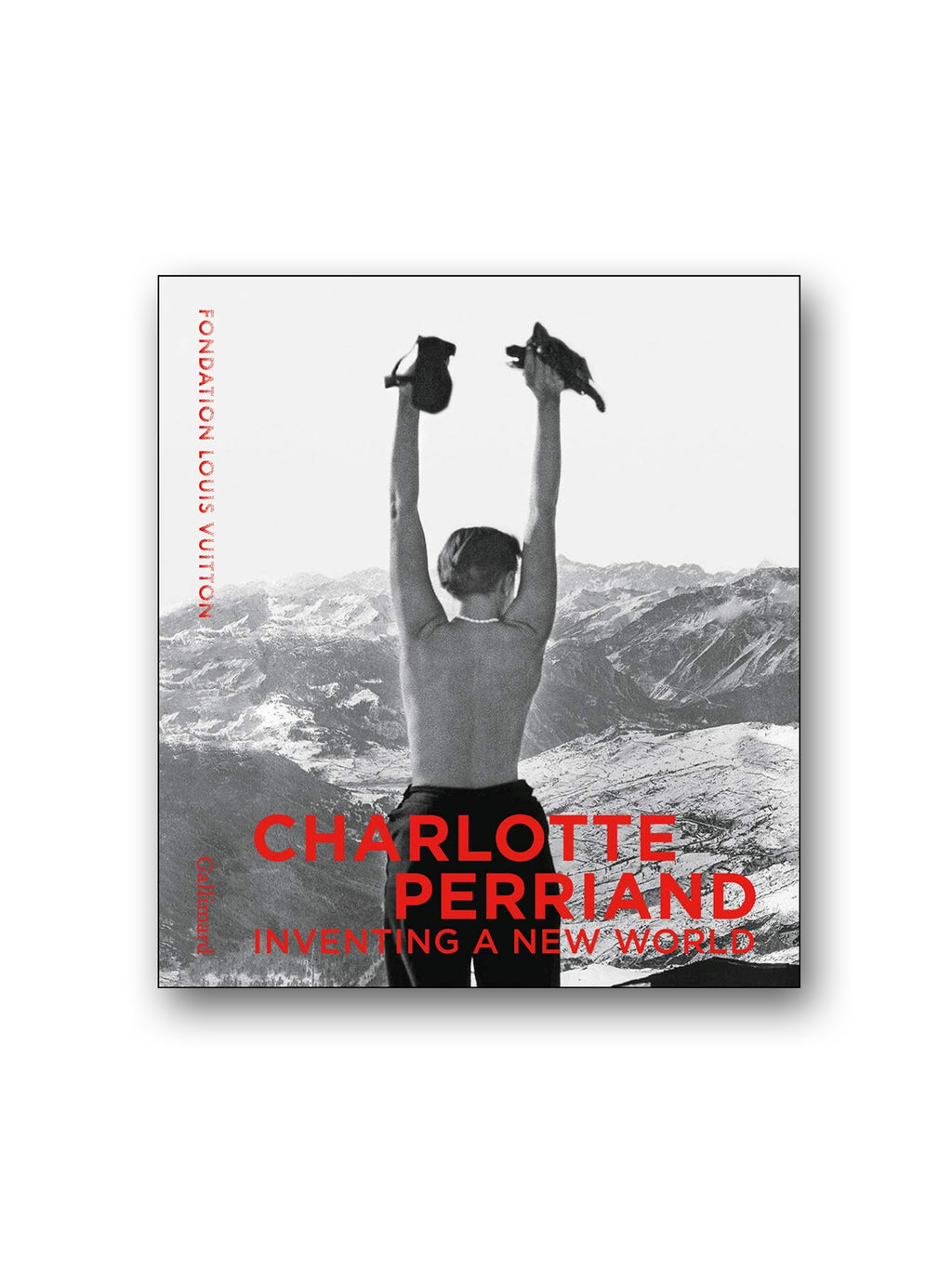 Charlotte Perriand : Inventing A New World