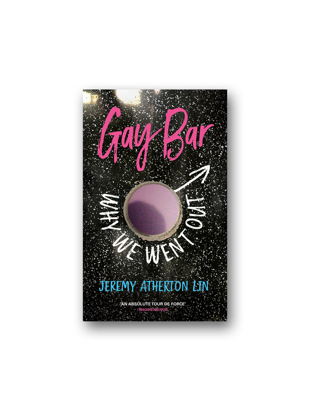 Gay Bar : Why We Went Out