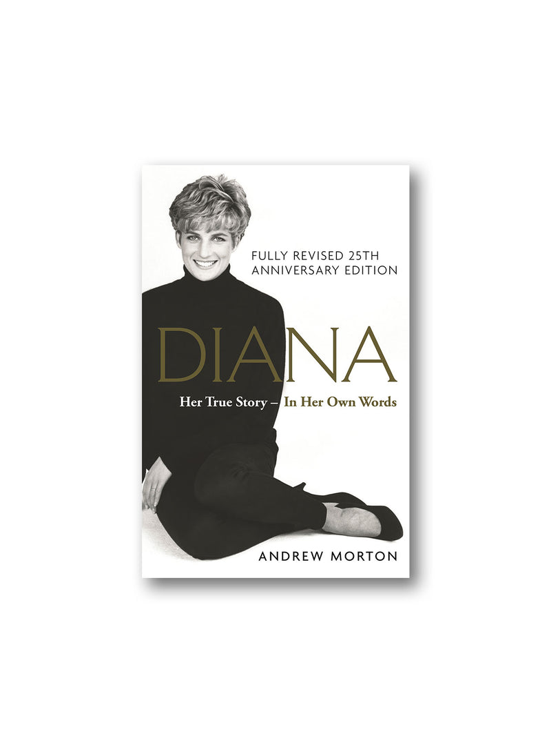 Diana : Her True Story - In Her Own Words