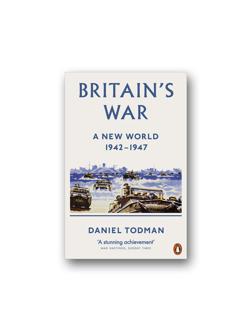 Britain's War : A New World, 1942-1947