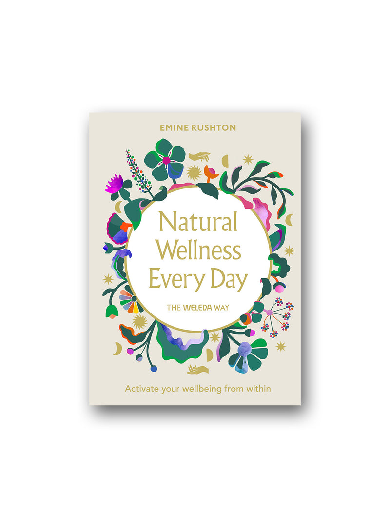 Natural Wellness Every Day : The Weleda Way