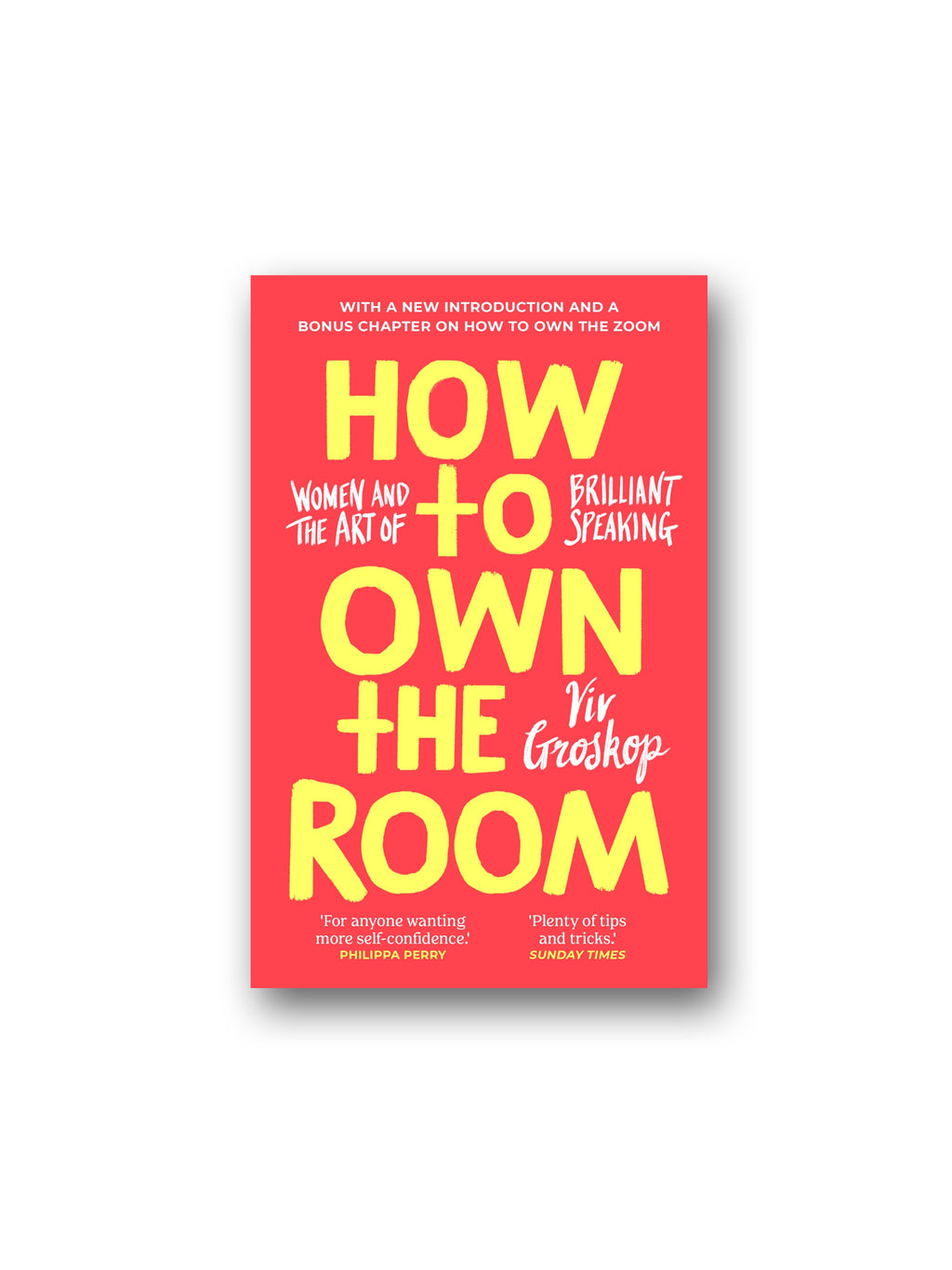 How to Own the Room : Women and the Art of Brilliant Speaking