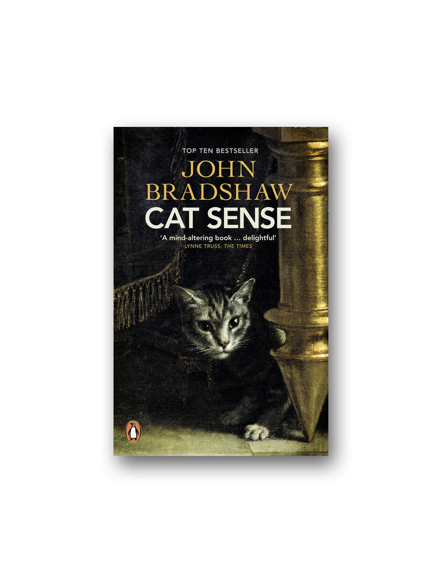 Cat Sense : The Feline Enigma Revealed – Minoa Books