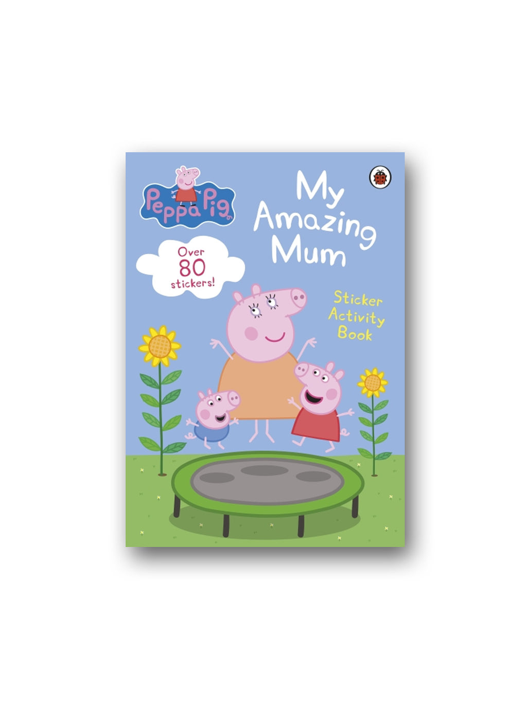 Peppa Pig: My Amazing Mum : Sticker Activity Book