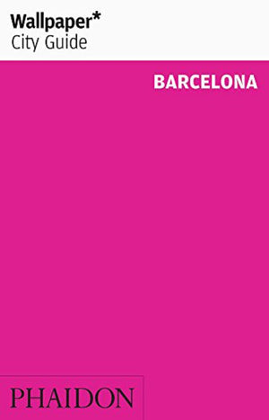 Wallpaper* City Guide - Barcelona