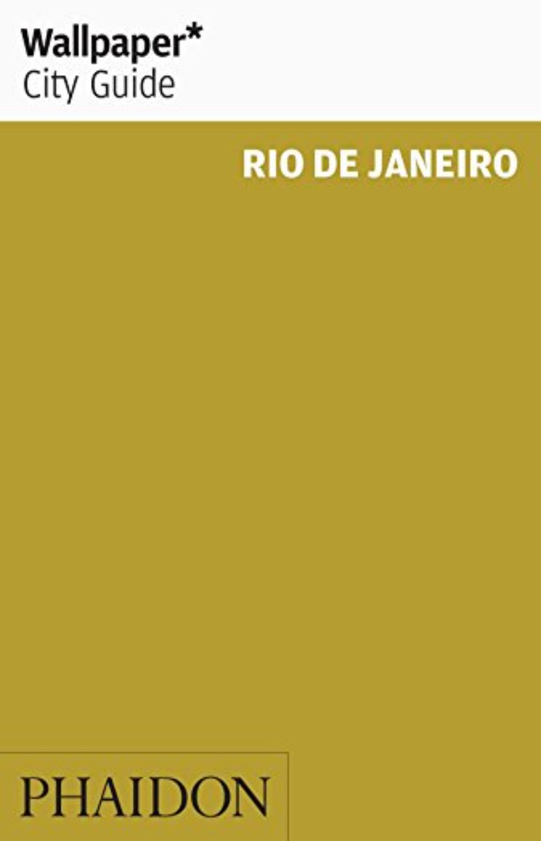 Wallpaper*　Janeiro　Guide　City　–　Rio　de　Minoa　Books