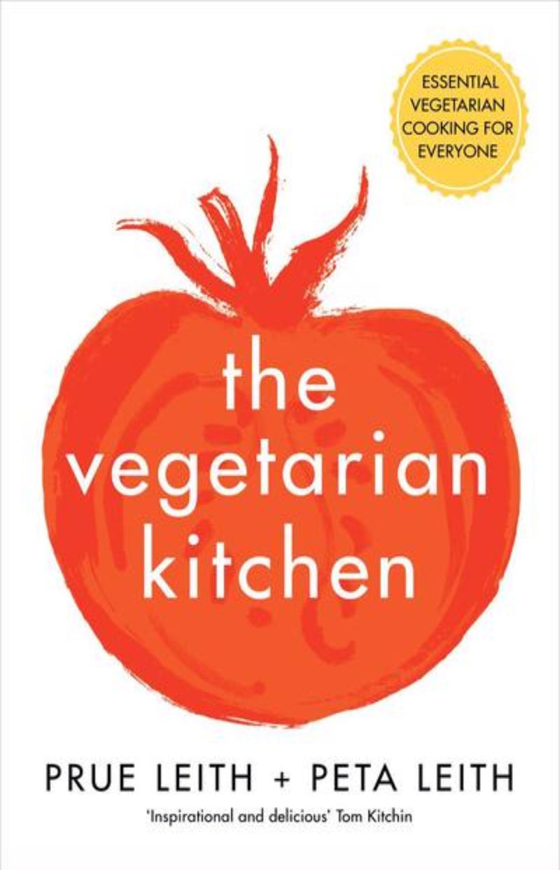 The Vegetarian Kitchen : Essential Vegetarian Cooking for Everyone