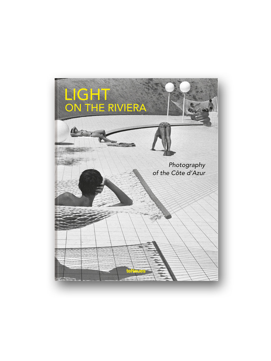 Light on the Riviera : Photography of the Cote d'Azur