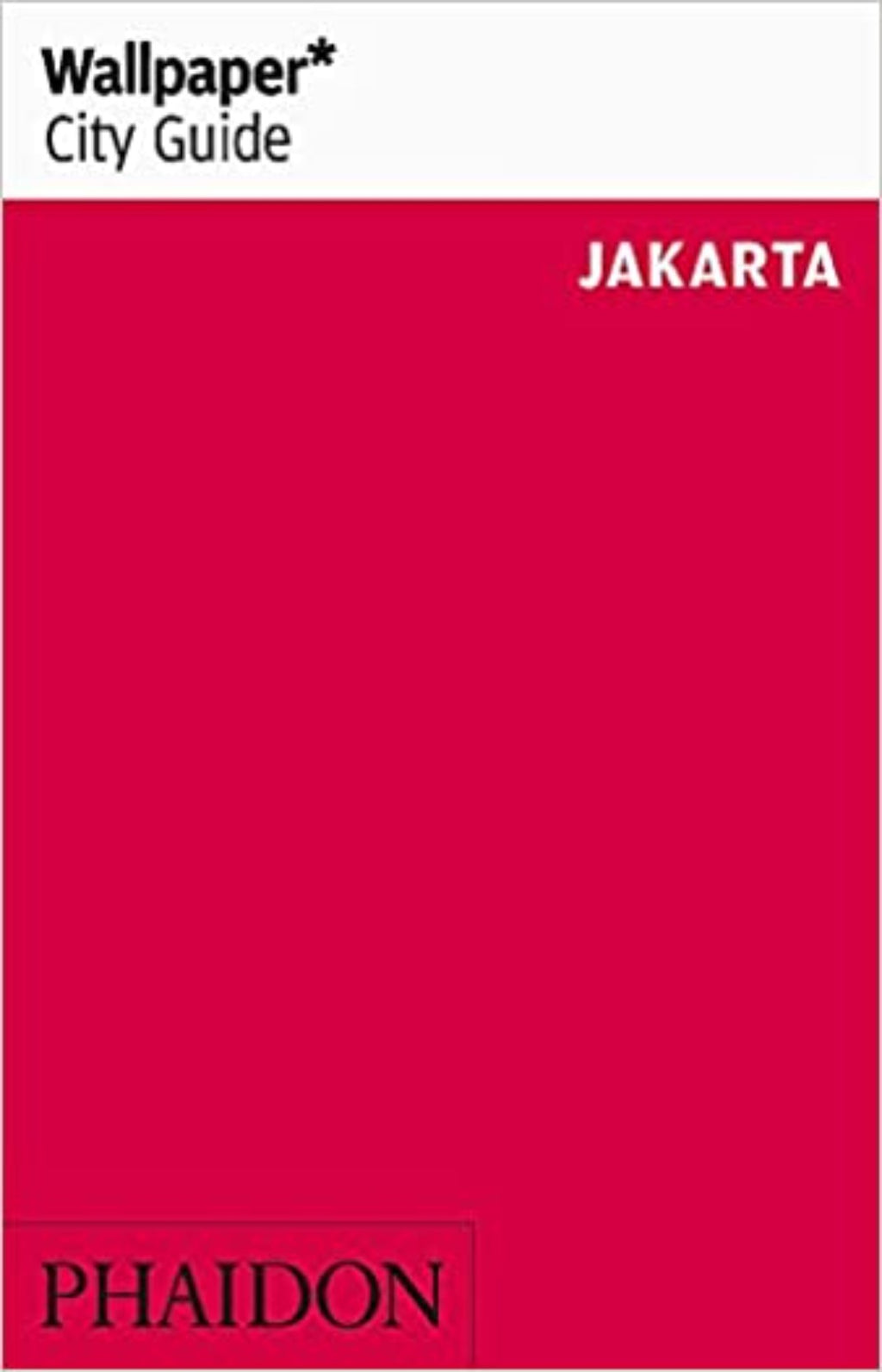 Wallpaper* City Guide - Jakarta