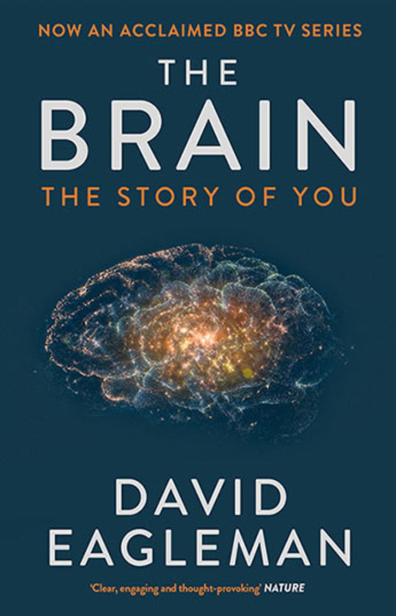 The Brain : The Story of You