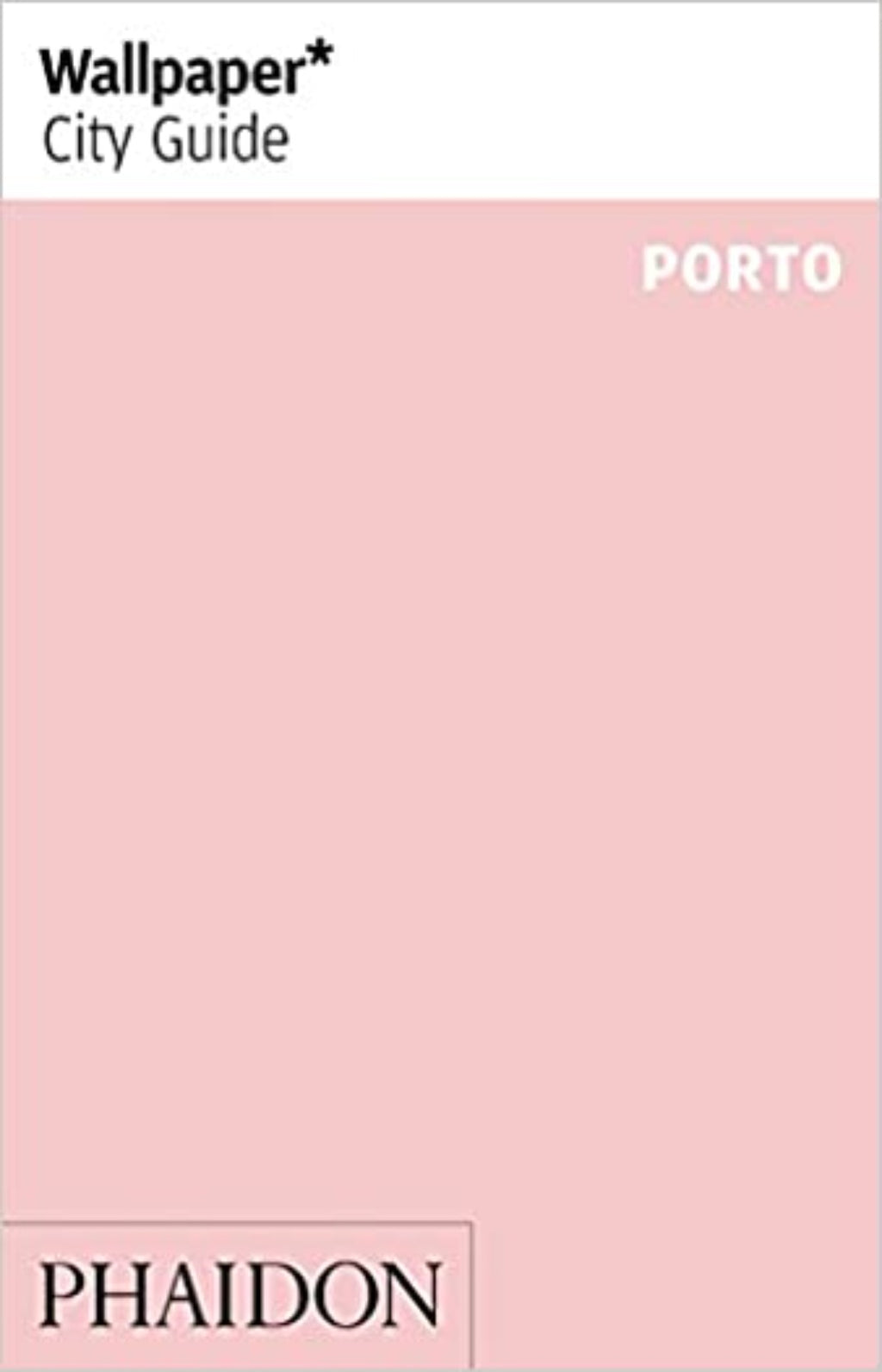 Wallpaper* City Guide - Porto