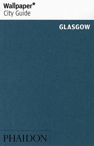Wallpaper* City Guide - Glasgow