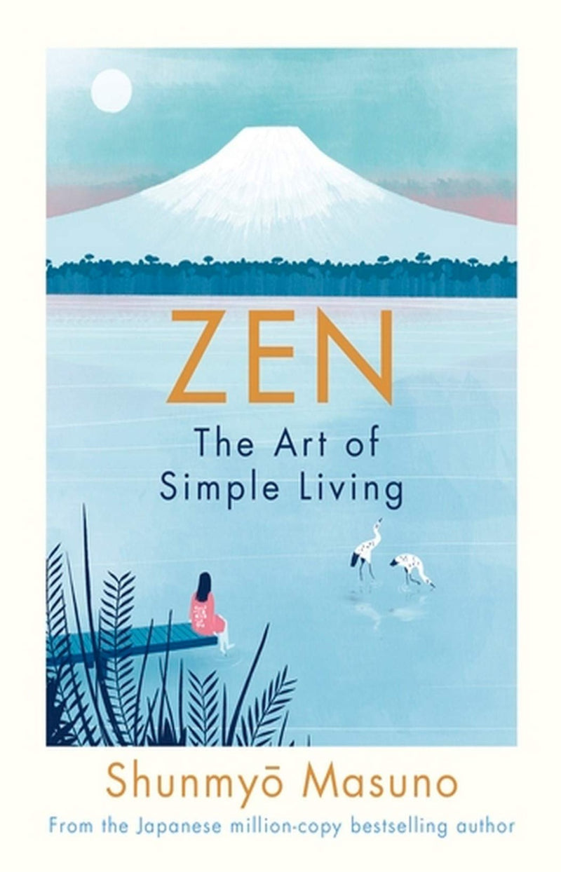 Zen : The Art of Simple Living