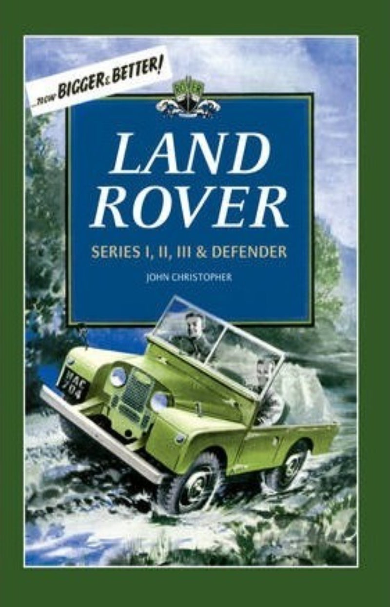 Land Rover : Series I, II, III & Defender