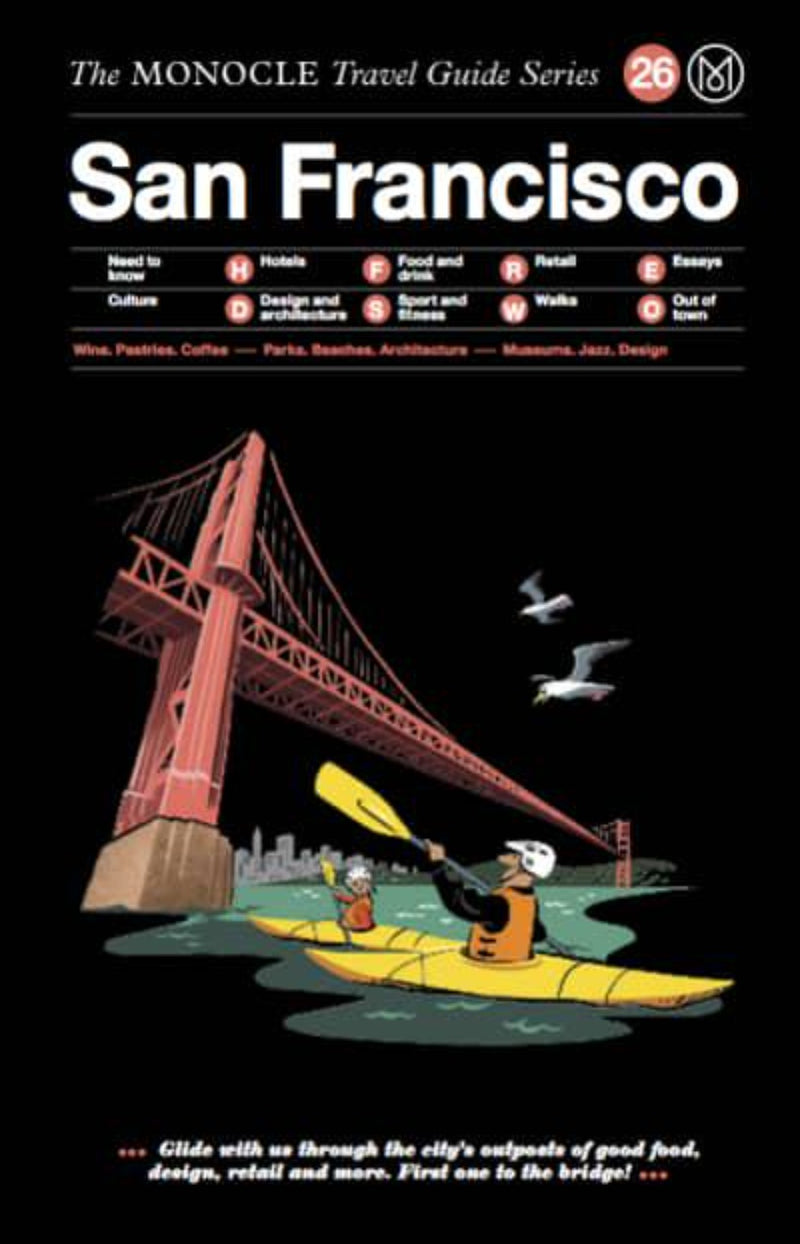 San Francisco - The Monocle Travel Guide Series 26