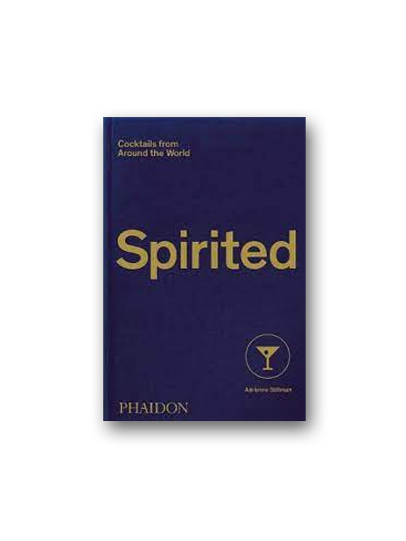 Spirited : Cocktails from Around the World