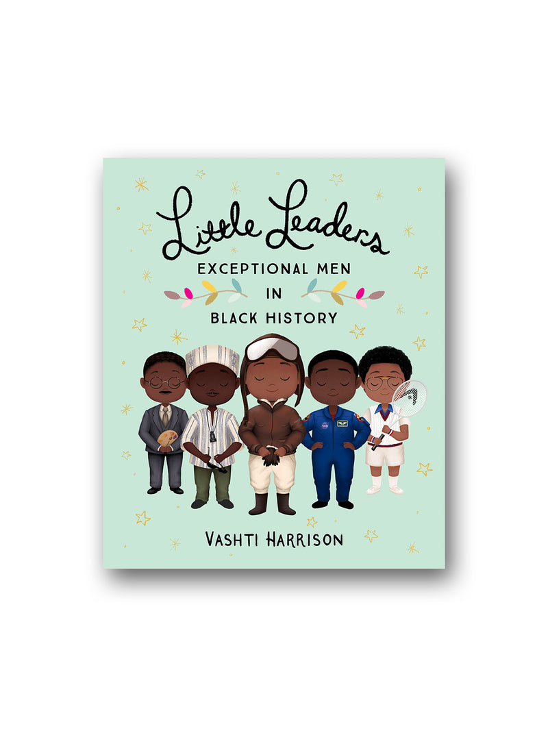 Little Leaders : Exceptional Men in Black History