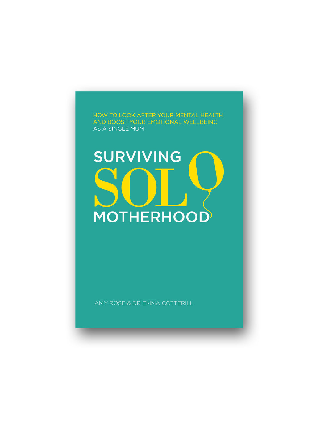 Surviving Solo Motherhood