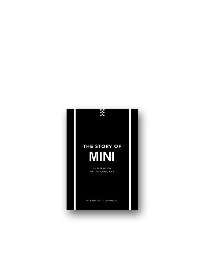 The Story of Mini : A Tribute to the Iconic Car